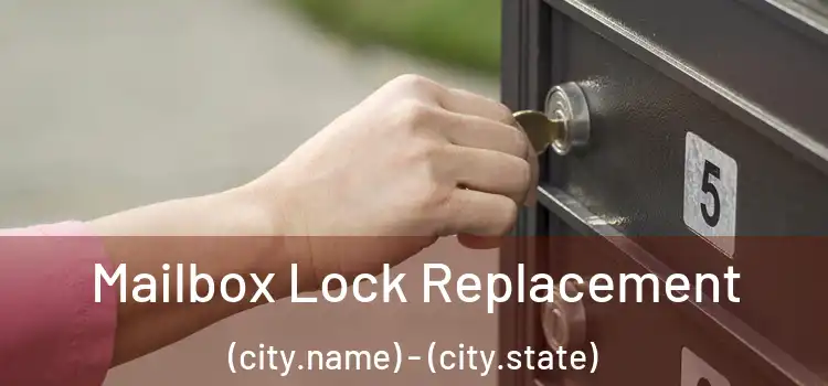 Mailbox Lock Replacement (city.name) - (city.state)