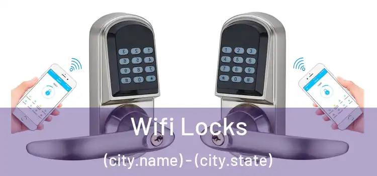 Wifi Locks (city.name) - (city.state)